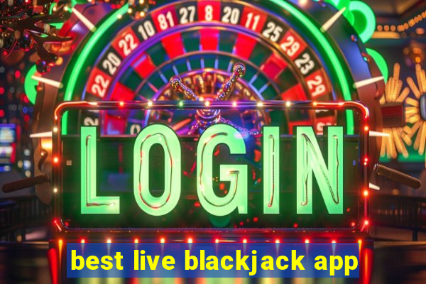 best live blackjack app