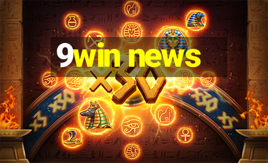 9win news