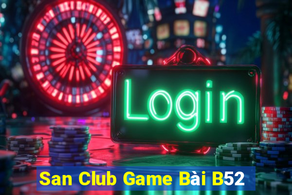 San Club Game Bài B52