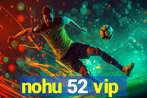 nohu 52 vip