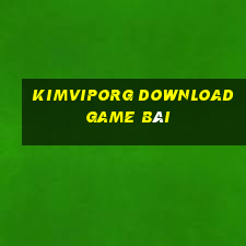 Kimviporg Download Game Bài