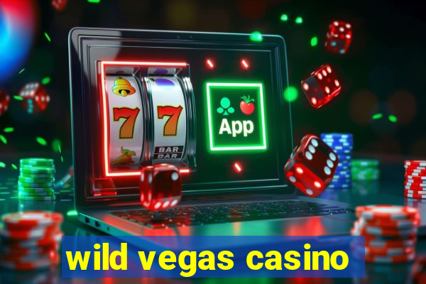 wild vegas casino