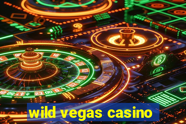 wild vegas casino