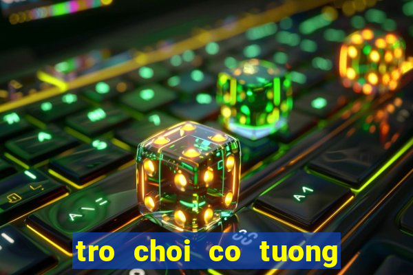 tro choi co tuong 2 nguoi