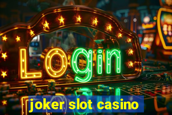 joker slot casino