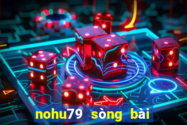 nohu79 sòng bài trực tuyến