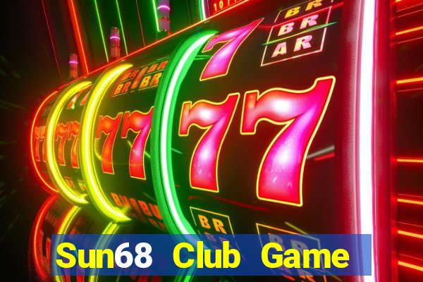 Sun68 Club Game Bài E168