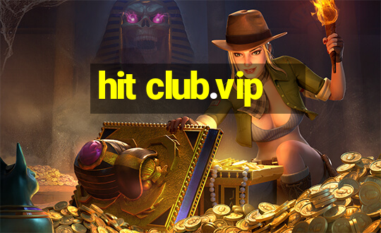 hit club.vip