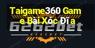 Taigame360 Game Bài Xóc Đĩa