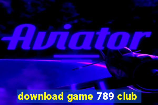 download game 789 club