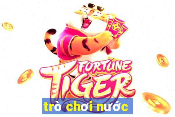 trò chơi nước