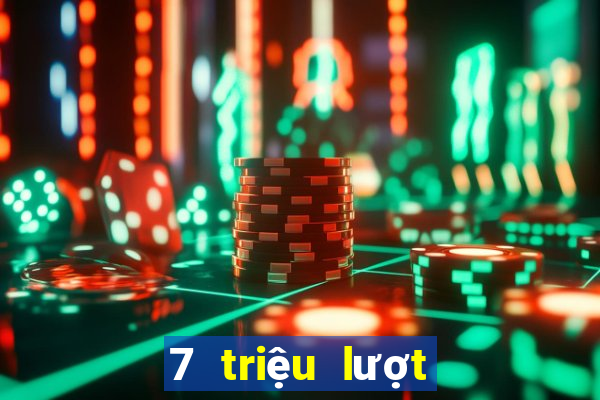 7 triệu lượt đăng nhập xổ số