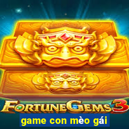 game con mèo gái