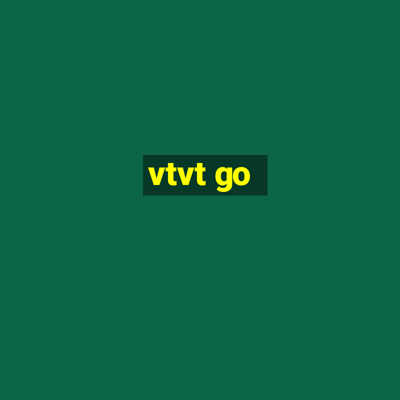 vtvt go