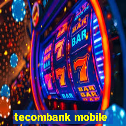 tecombank mobile