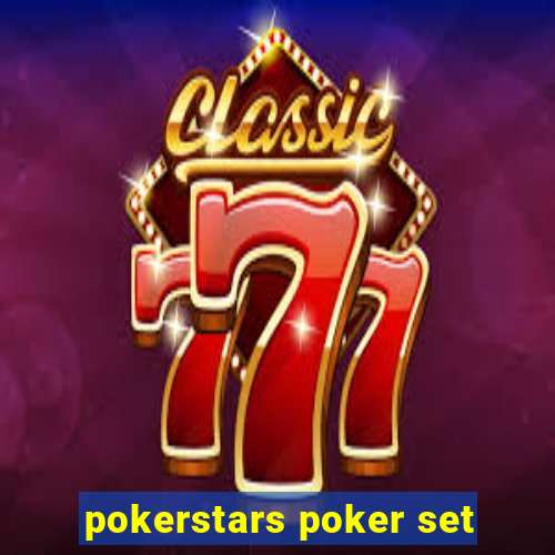 pokerstars poker set