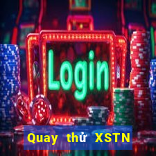 Quay thử XSTN ngày 2