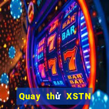 Quay thử XSTN ngày 2