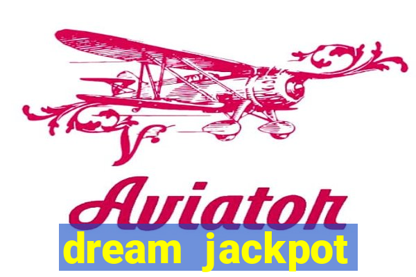 dream jackpot casino slots