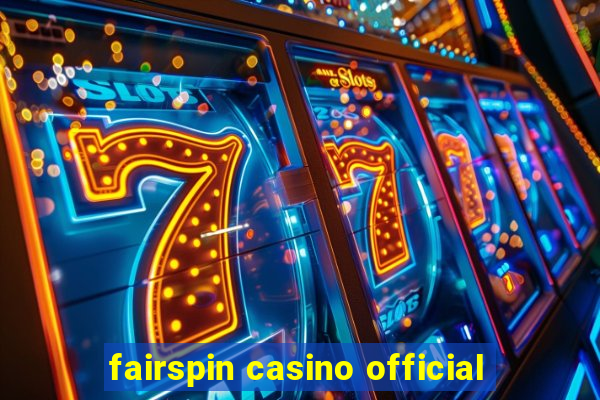 fairspin casino official