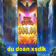 du doan xsdlk