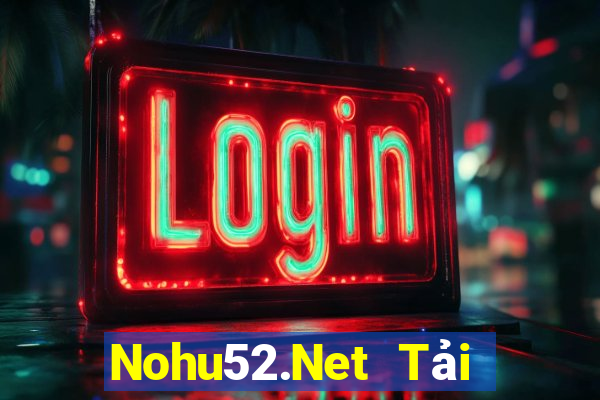 Nohu52.Net Tải Game Bài Đổi Thưởng