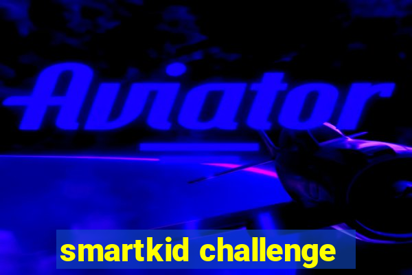 smartkid challenge