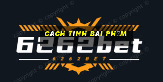 cách tính bài Phỏm