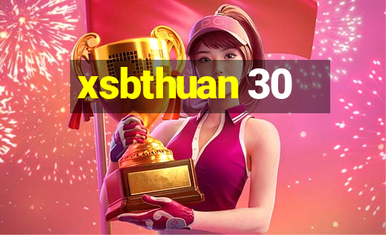 xsbthuan 30