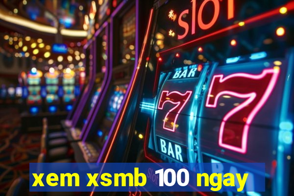 xem xsmb 100 ngay