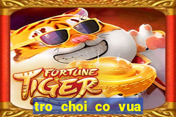 tro choi co vua tuyet dinh