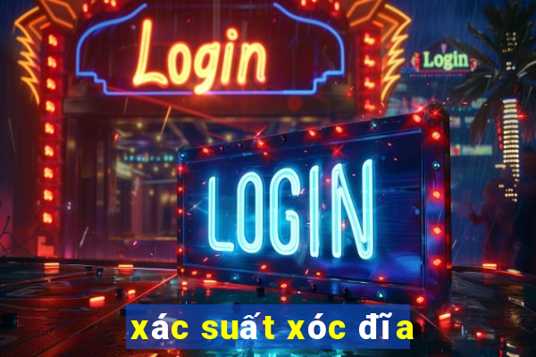 xác suất xóc đĩa