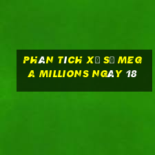 Phân tích Xổ Số mega millions ngày 18