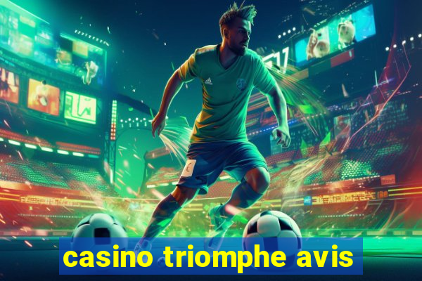 casino triomphe avis