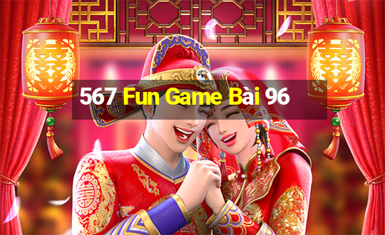 567 Fun Game Bài 96