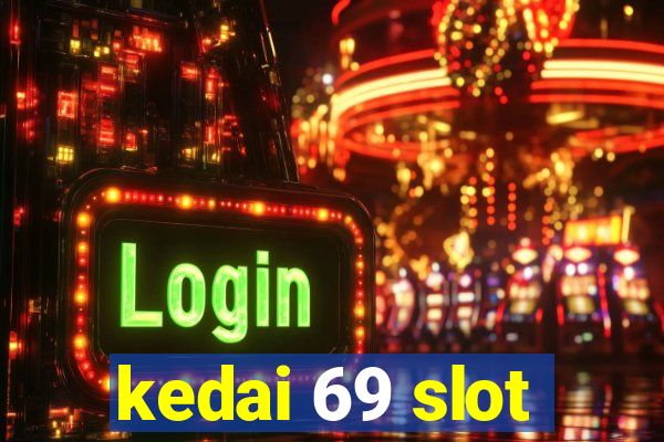 kedai 69 slot