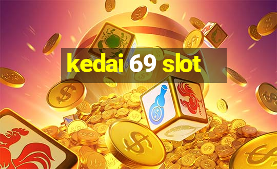 kedai 69 slot