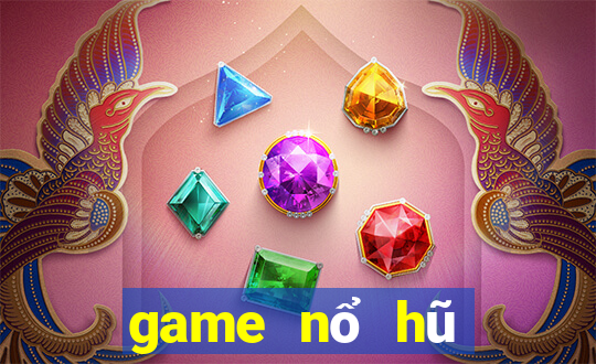 game nổ hũ mới nhất 2024 tang code mien phi