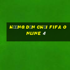 hướng dẫn chơi fifa online 4