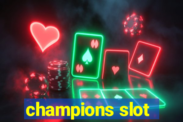 champions slot