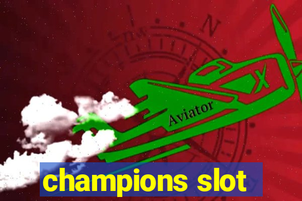 champions slot