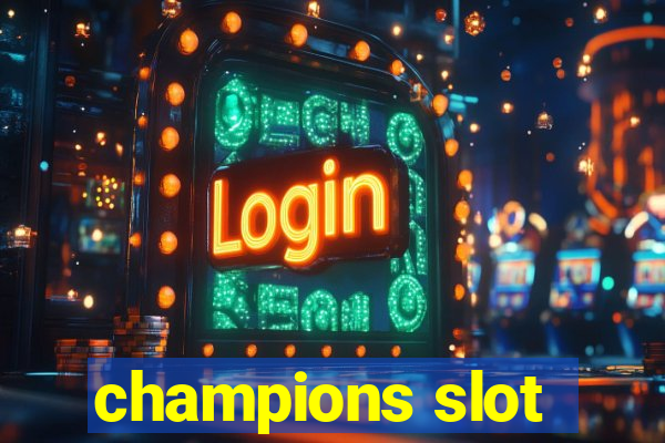 champions slot