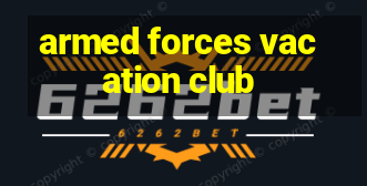 armed forces vacation club