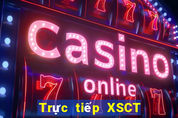 Trực tiếp XSCT ngày 17