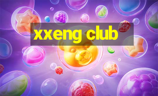 xxeng club