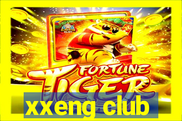 xxeng club