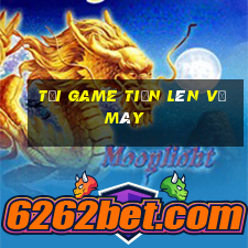 tải game tiến lên về máy