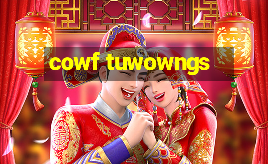 cowf tuwowngs