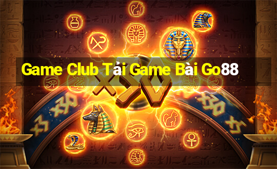 Game Club Tải Game Bài Go88