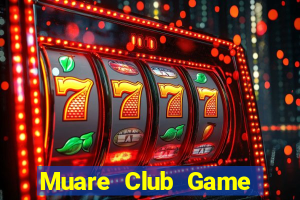 Muare Club Game Bài B52 Đổi Thưởng